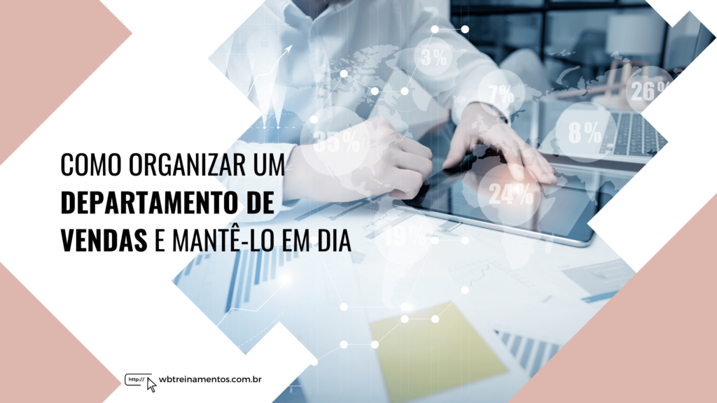 departamento de vendas de uma microempresa - como organizar e mantê-lo em dia